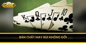Bản chất may rủi không đổi