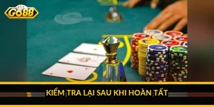 Kiểm tra lại sau khi hoàn tất