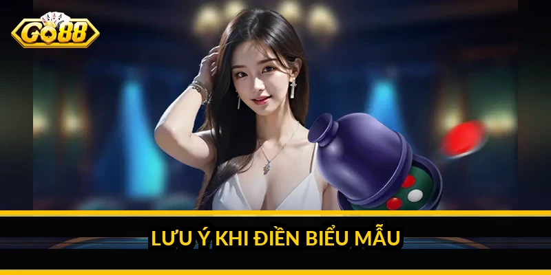 Đăng ký GO88: các bước tạo tài khoản nhanh và an toàn 2 Lưu ý khi điền biểu mẫu
