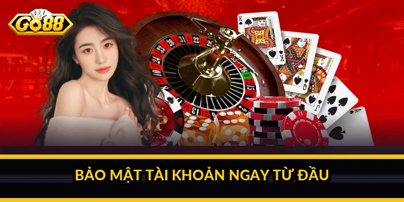 Đăng ký GO88: các bước tạo tài khoản nhanh và an toàn 3 Bảo mật tài khoản ngay từ đầu