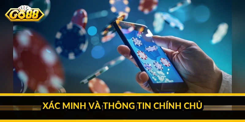 Xác minh và thông tin chính chủ