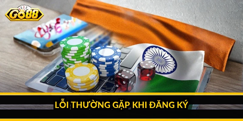 Đăng ký GO88: các bước tạo tài khoản nhanh và an toàn 4 Lỗi thường gặp khi đăng ký