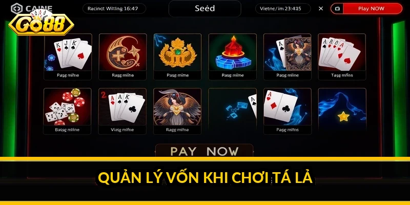 Quản lý vốn khi chơi tá lả
